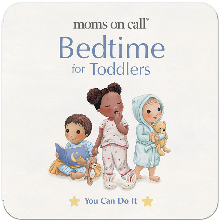 Moms on Call You Can Do It Series: Bedtime for Toddlers
