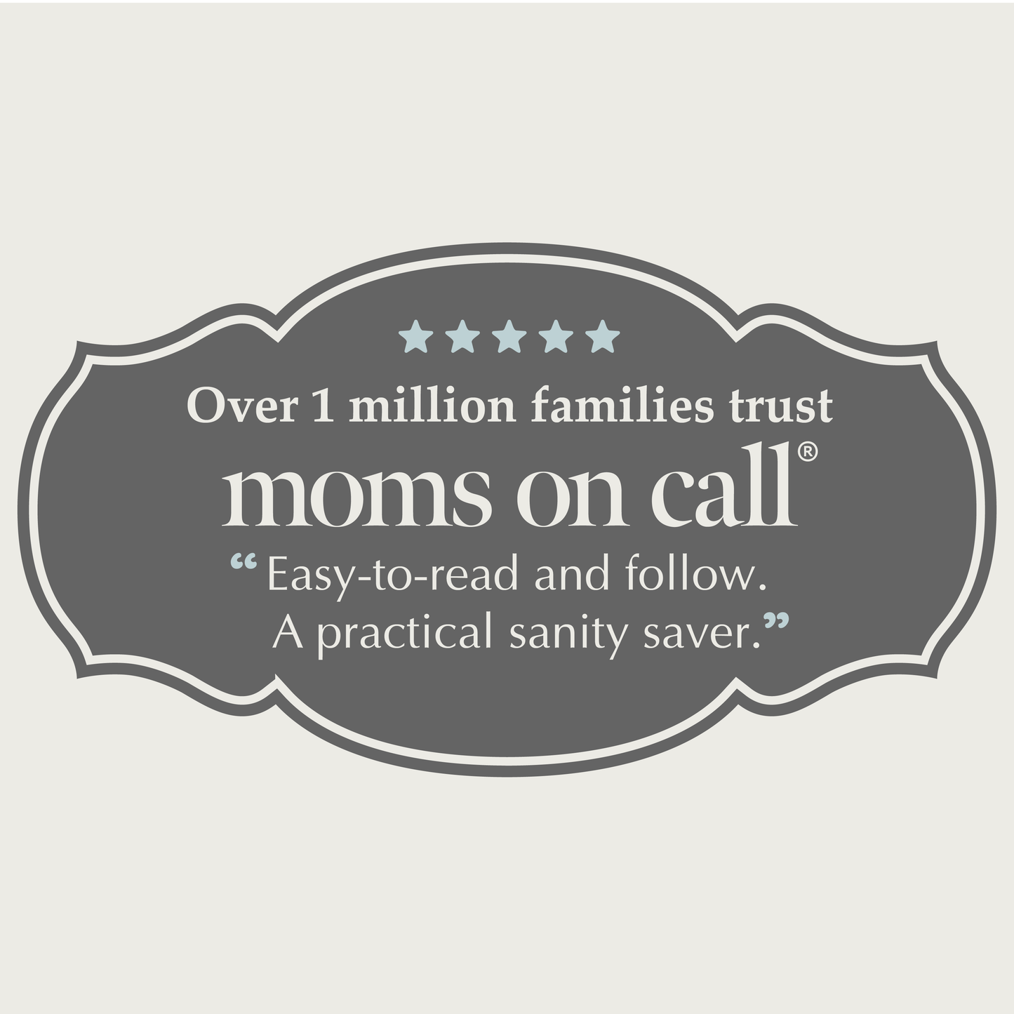 Advertisement for 'moms on call' with text and star rating on a gray background