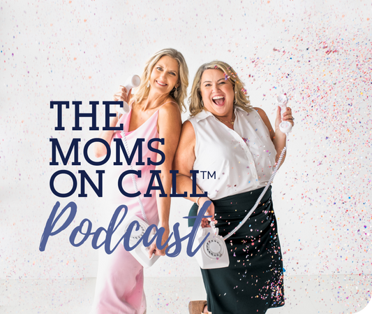 The Moms on Call Podcast