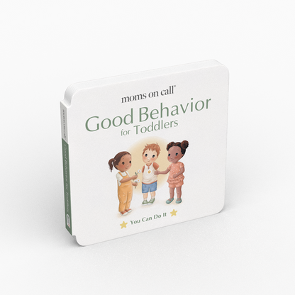 Book titled 'Good Behavior for Toddlers' by moms on call on a white background